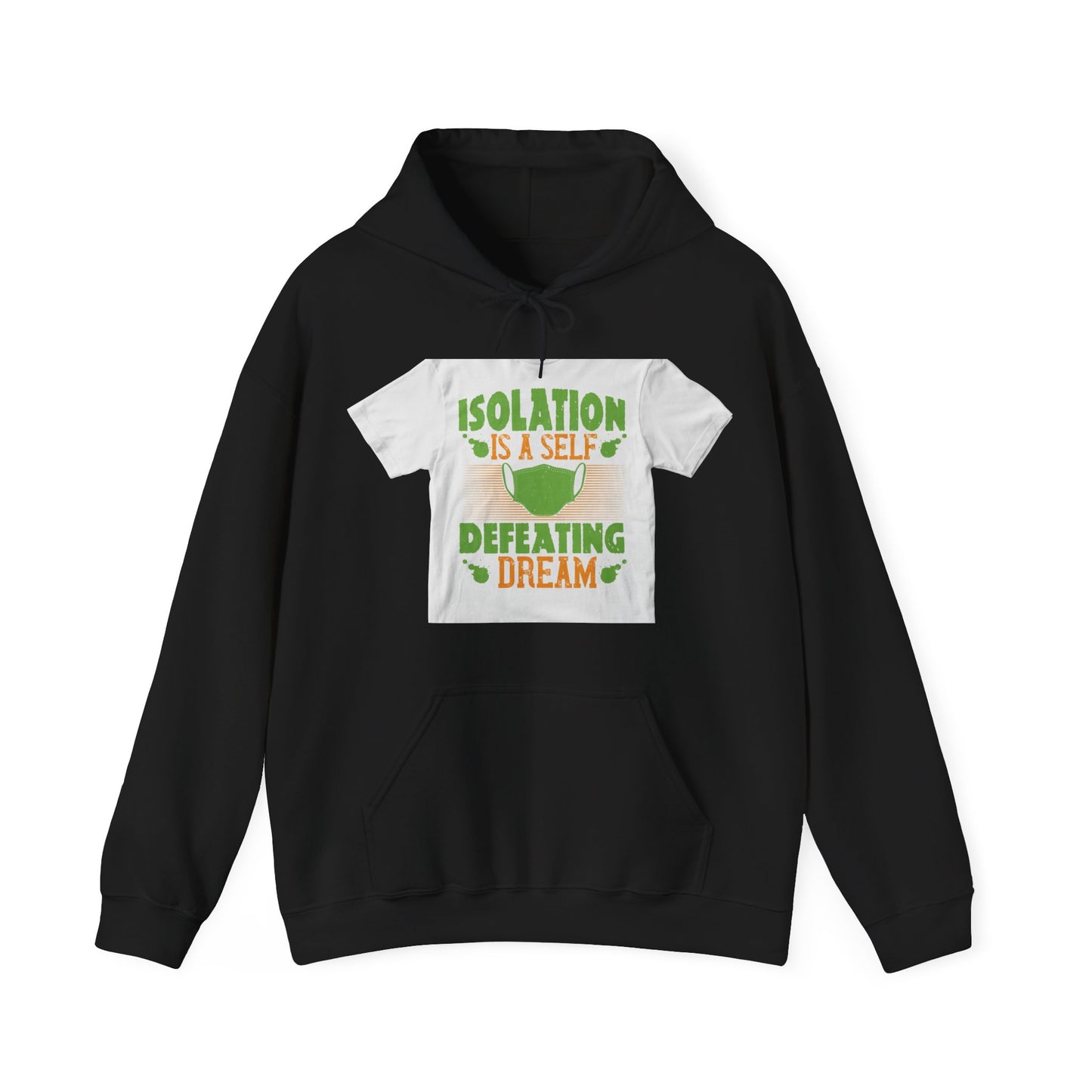 Isolation is a self-defeating dream — Unisex Heavy Blend Hoodie (G18500)