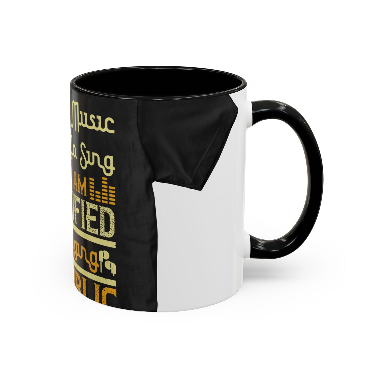I love music, I love to sing, but I am terrified of singing in public — Accent Mug 11/15oz