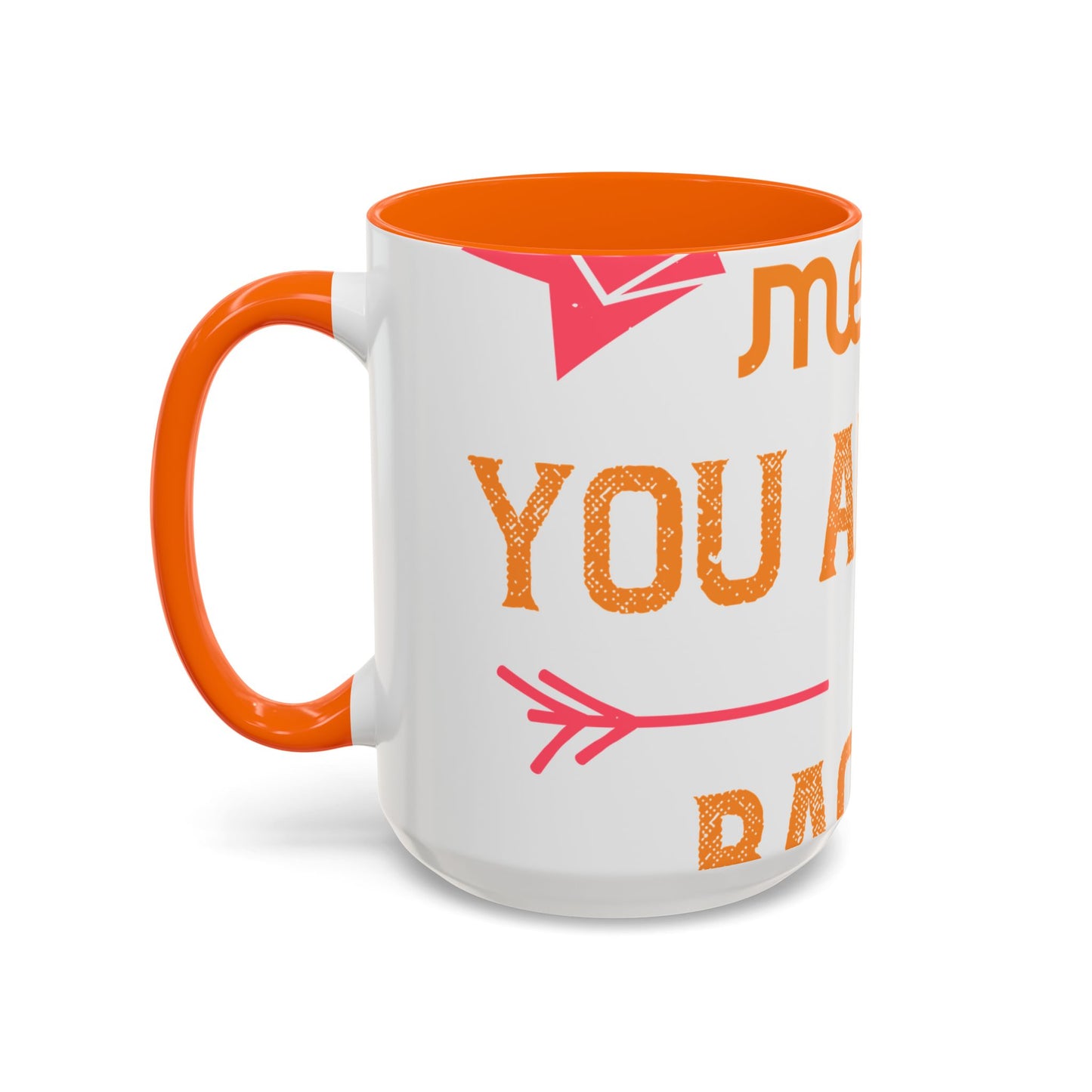 Being sisters means you always have backup 4 design (2) — Accent Mug 11/15oz