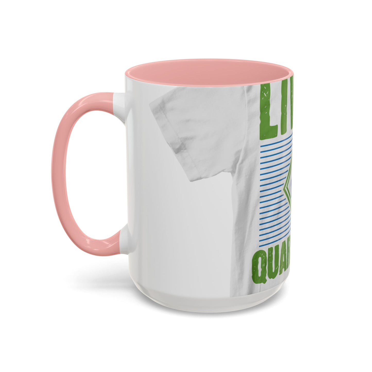 living my best quarantine — Accent Mug 11/15oz