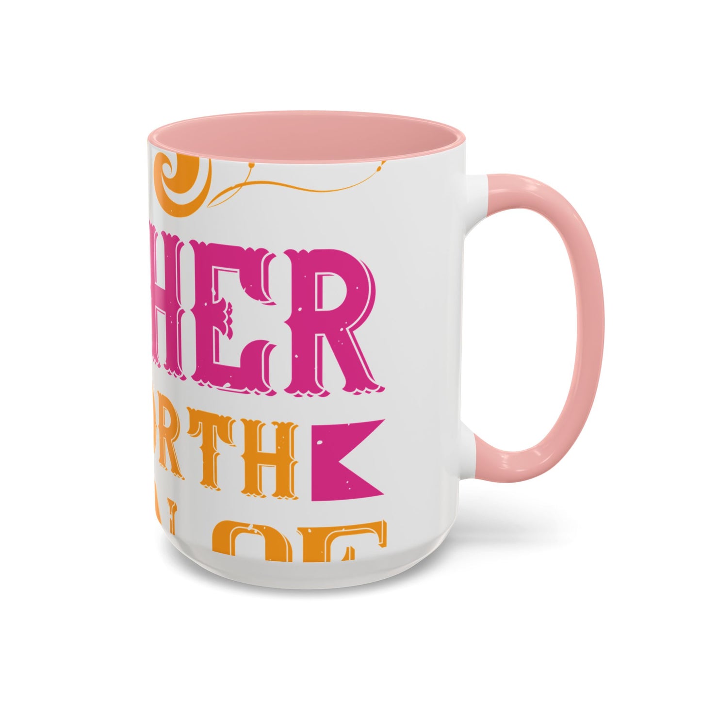 An ounce of mother is worth a ton of priest-01 — Accent Mug 11/15oz