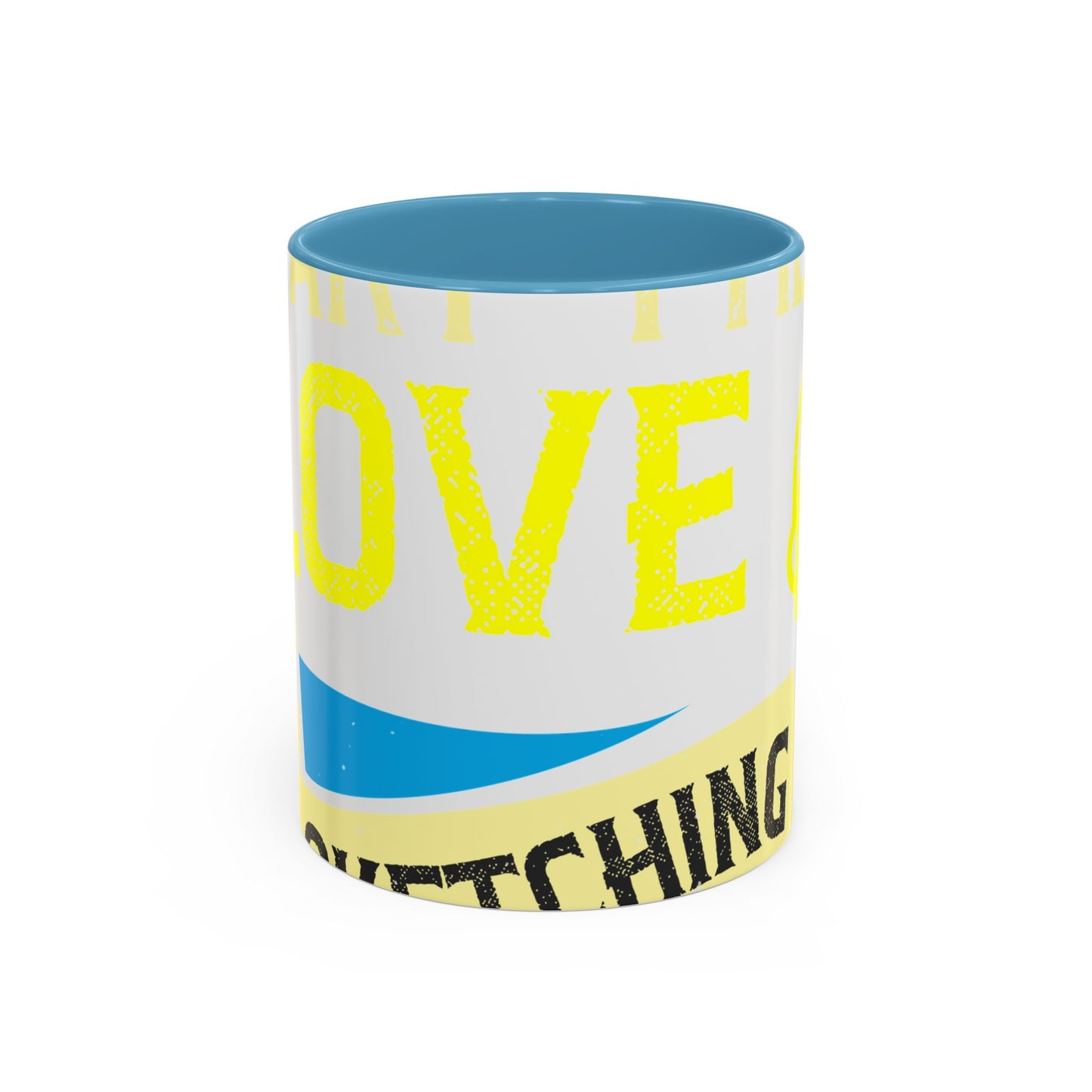 I love all kinds of art. I mean, I love sketching and acting and music-01 — Accent Mug 11/15oz