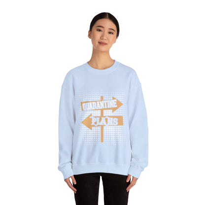 quarantine plans-01 — Unisex Heavy Blend Crewneck (G18000)