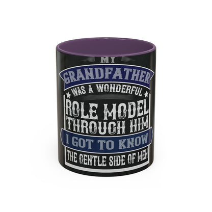 My grandfather was a wonderful role model-02 — Accent Mug 11/15oz