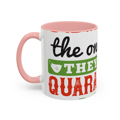 seniors the one where they were quarantined 2020-01 — Accent Mug 11/15oz