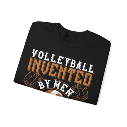 Volleyball Invented by men, perfected by women-01 — Unisex Heavy Blend Crewneck (G18000)