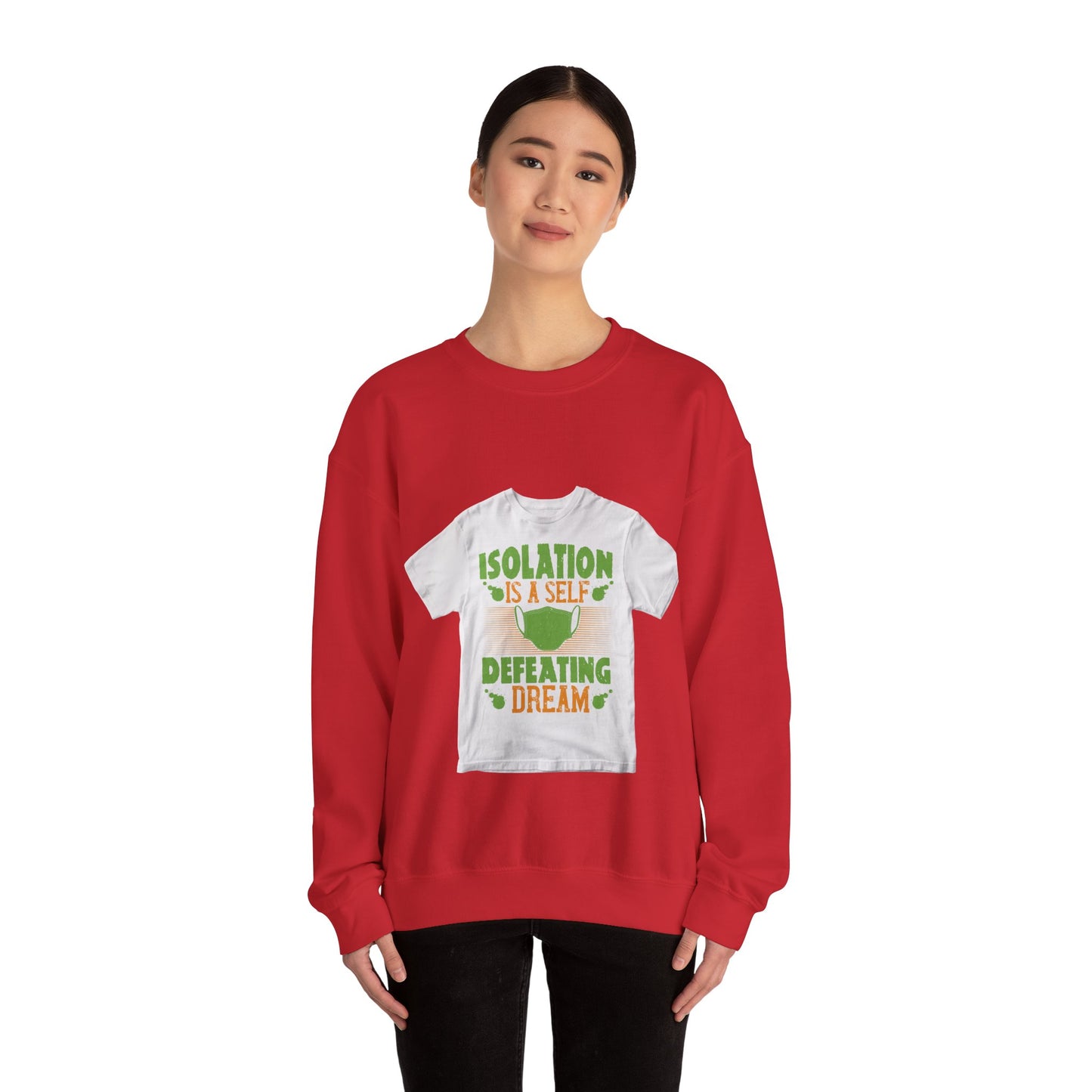 Isolation is a self-defeating dream — Unisex Heavy Blend Crewneck (G18000)