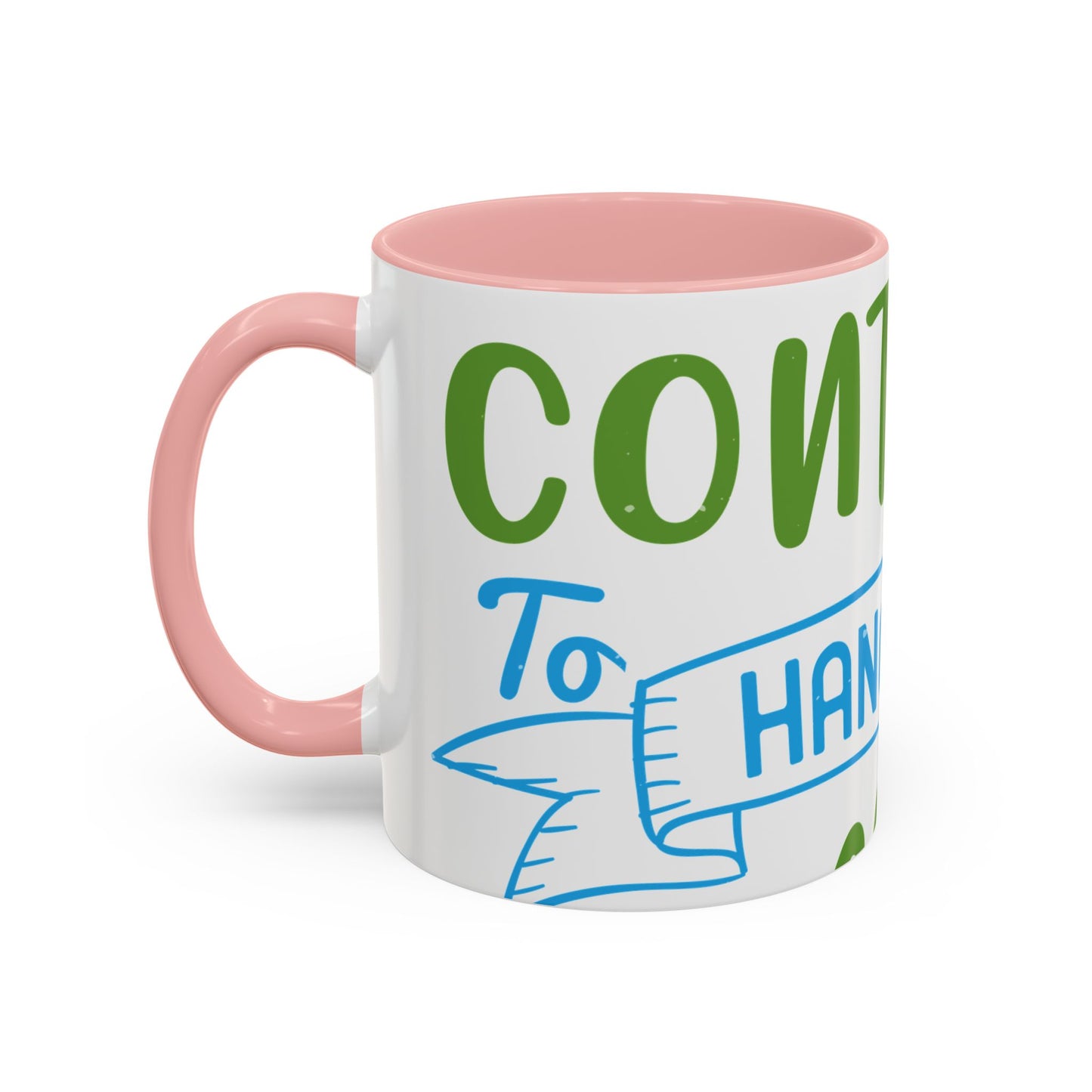 i canΓÇÖt continue to hang out with you-01 — Accent Mug 11/15oz