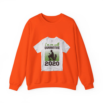 i'm on self quarantine 2020 — Unisex Heavy Blend Crewneck (G18000)