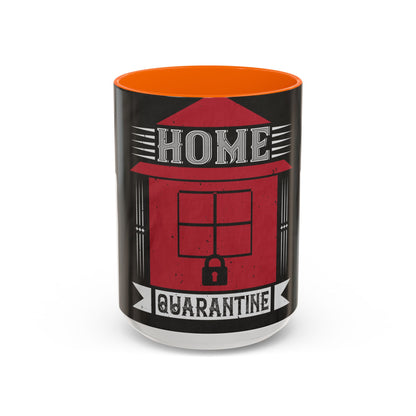 home quarantine — Accent Mug 11/15oz