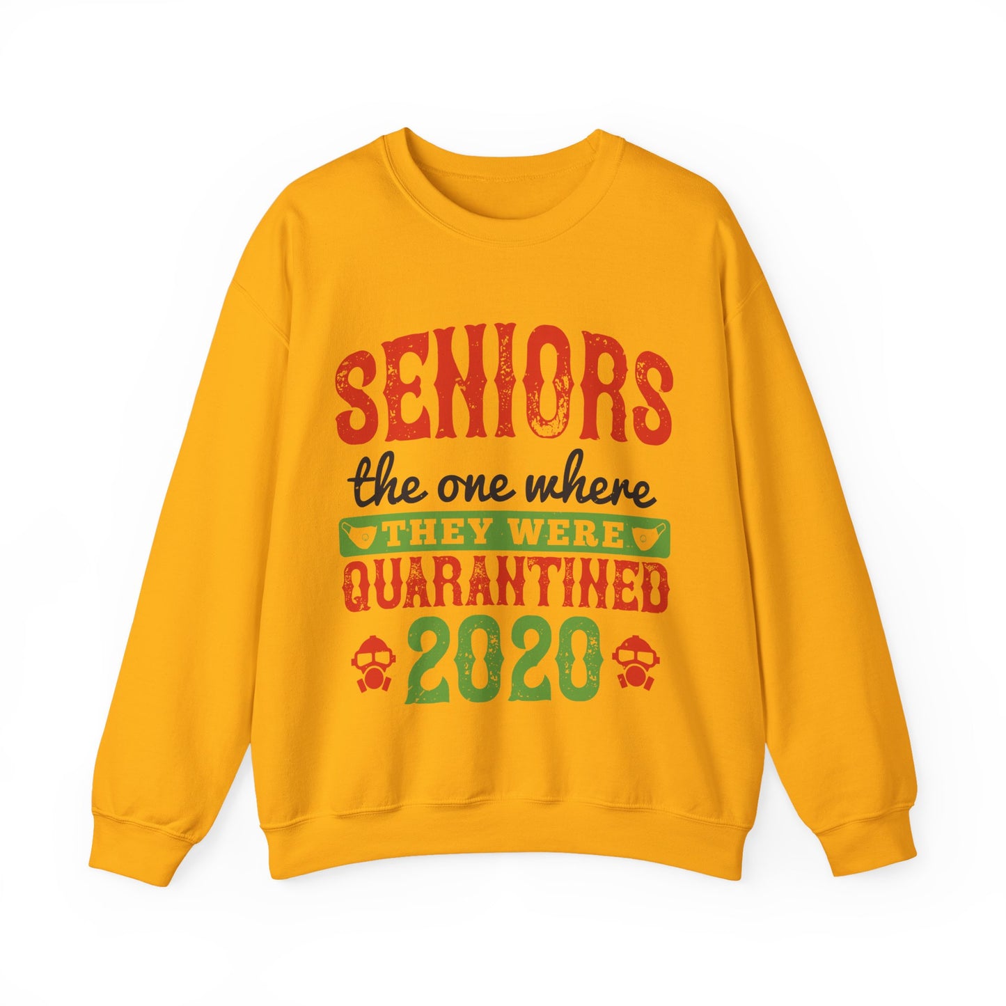 seniors the one where they were quarantined 2020-01 — Unisex Heavy Blend Crewneck (G18000)