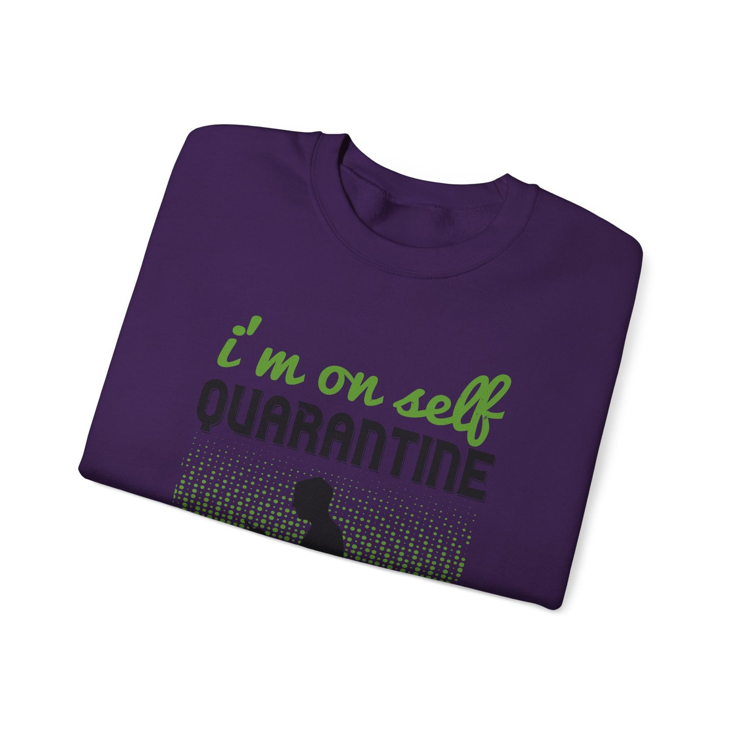 i'm on self quarantine 2020-01 — Unisex Heavy Blend Crewneck (G18000)