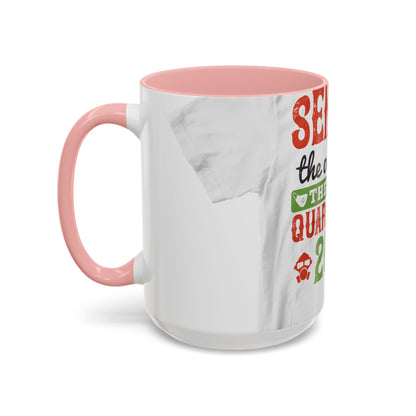 seniors the one where they were quarantined 2020 — Accent Mug 11/15oz
