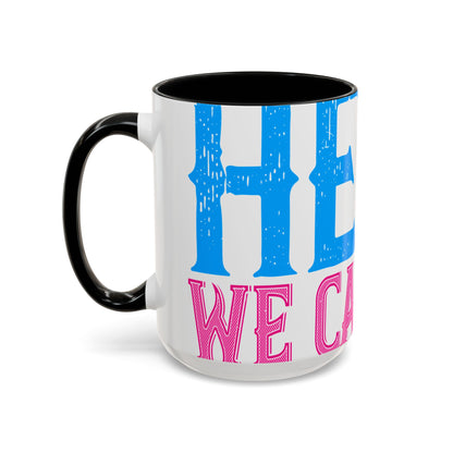 We have a hero, we call him grandpa-01 — Accent Mug 11/15oz