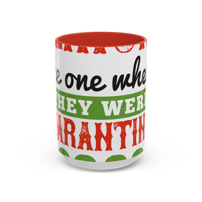 seniors the one where they were quarantined 2020-01 — Accent Mug 11/15oz
