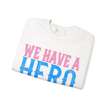 We have a hero, we call him grandpa-01 — Unisex Heavy Blend Crewneck (G18000)