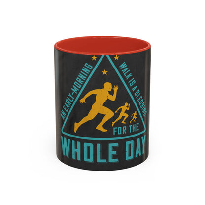 An early-morning walk is a blessing for the whole day-0 — Accent Mug 11/15oz