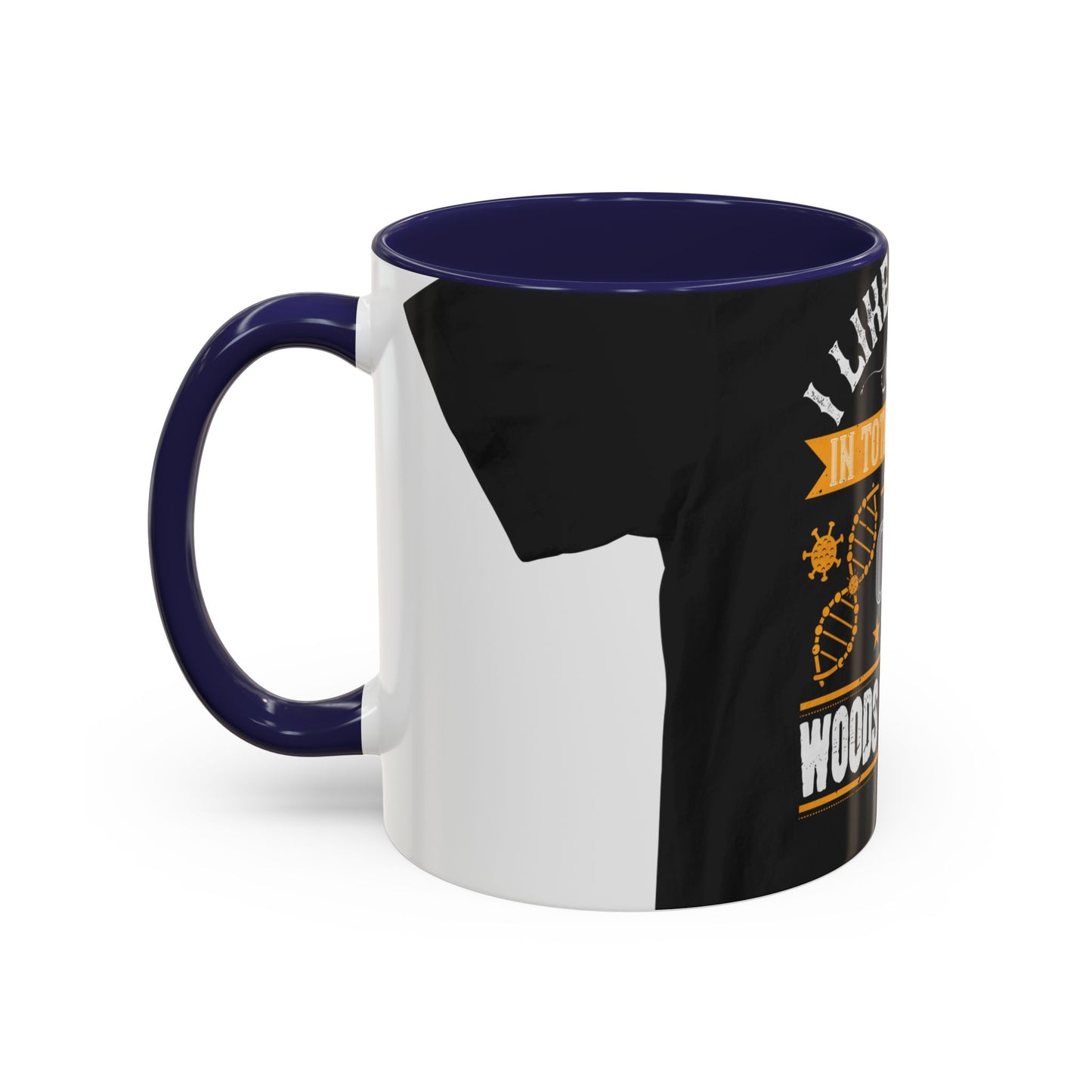 I like writing in total isolation like out in the woods somewhere — Accent Mug 11/15oz
