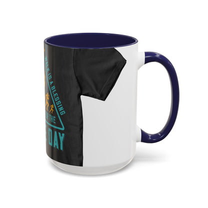 An early-morning walk is a blessing for the whole day-0 — Accent Mug 11/15oz