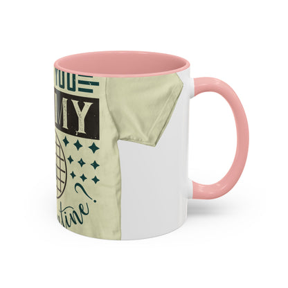 will you be my quarantine — Accent Mug 11/15oz