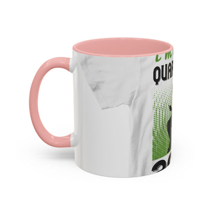 i'm on self quarantine 2020 — Accent Mug 11/15oz