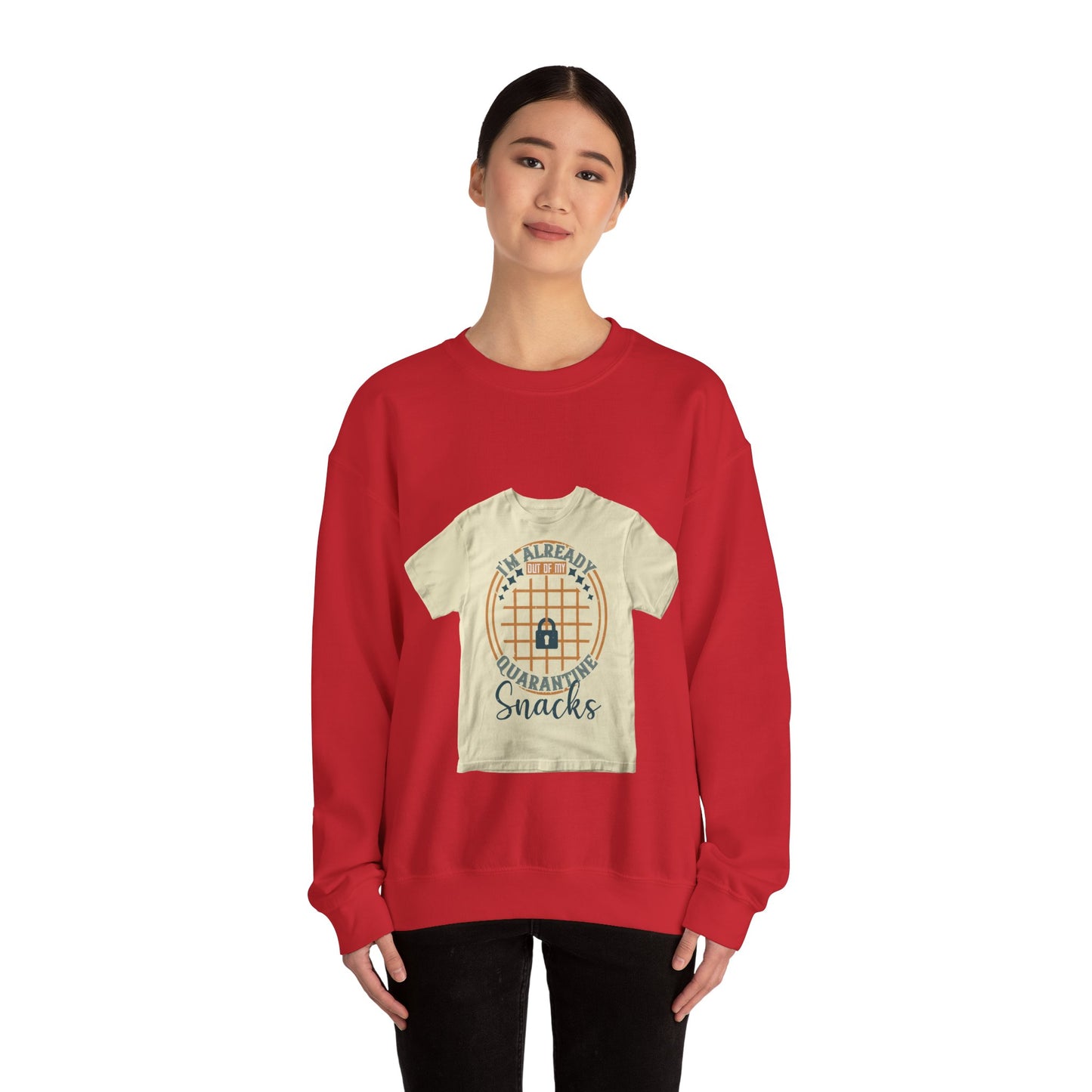 i'm already out of my quarantine snacks — Unisex Heavy Blend Crewneck (G18000)