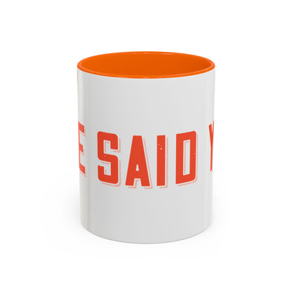 Your mommy called. She said you left your game at home-01 — Accent Mug 11/15oz