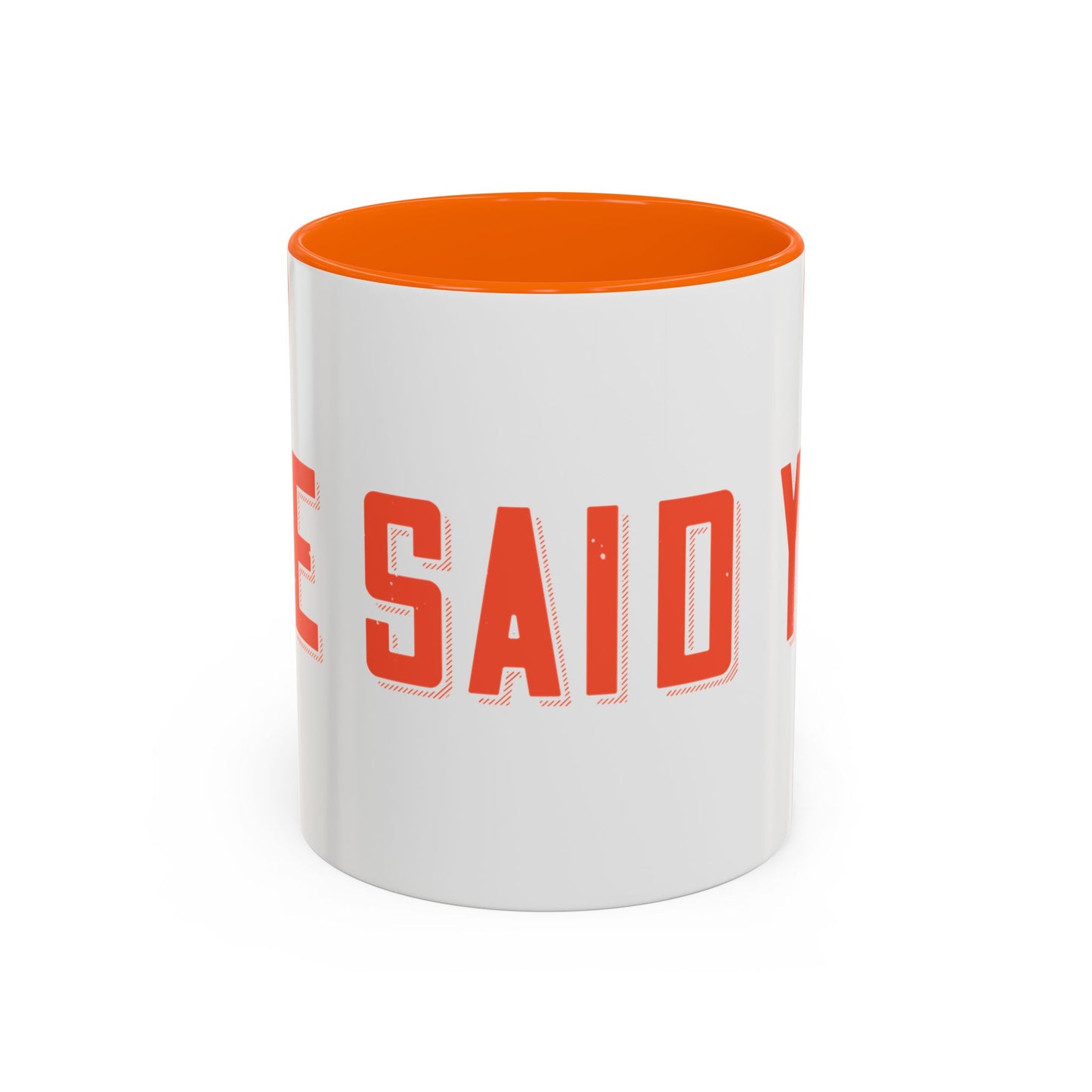 Your mommy called. She said you left your game at home-01 — Accent Mug 11/15oz