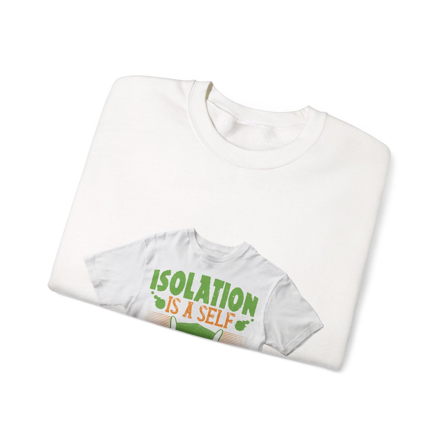 Isolation is a self-defeating dream — Unisex Heavy Blend Crewneck (G18000)