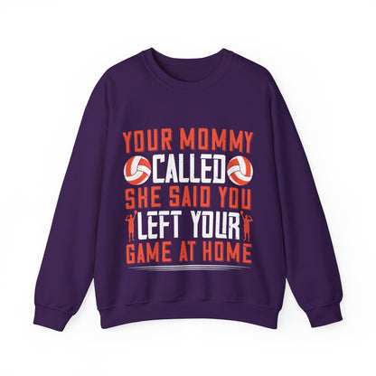 Your mommy called. She said you left your game at home-01 — Unisex Heavy Blend Crewneck (G18000)