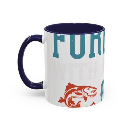 WEEKEND FORECAST WITH A CHANGE OF FISHING-01 — Accent Mug 11/15oz