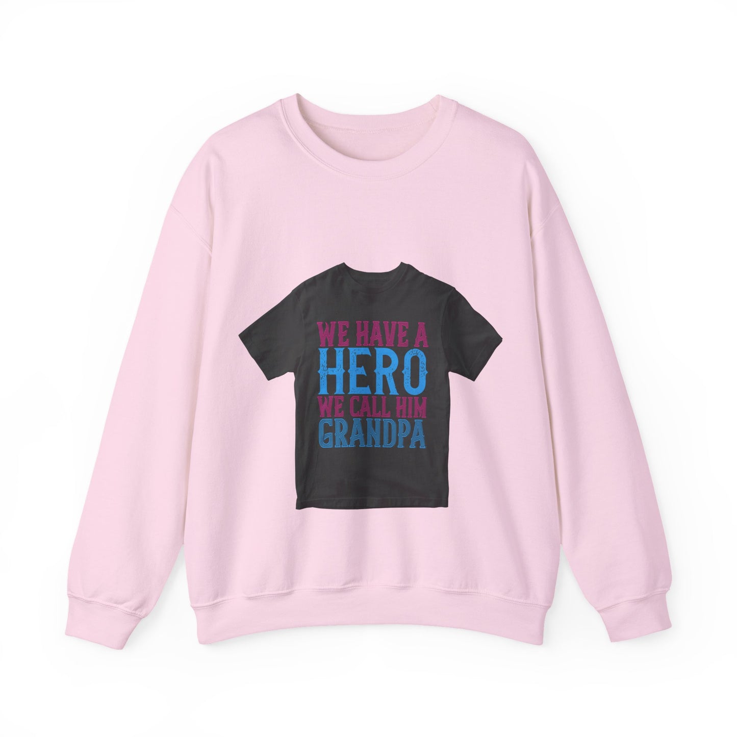 We have a hero, we call him grandpa-02 — Unisex Heavy Blend Crewneck (G18000)