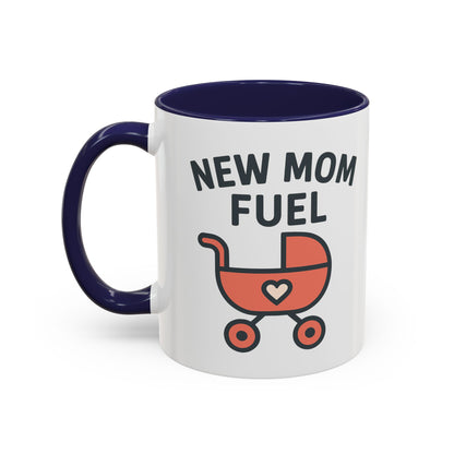 New Mom Fuel Coffee Mug - Cute Mom Gift, Ceramic Coffee Cup, Mommy Essentials, Baby Shower Gift, Parent Life Mug