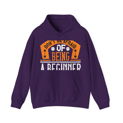 DonΓÇÖt be afraid of being a beginner-01 — Unisex Heavy Blend Hoodie (G18500)