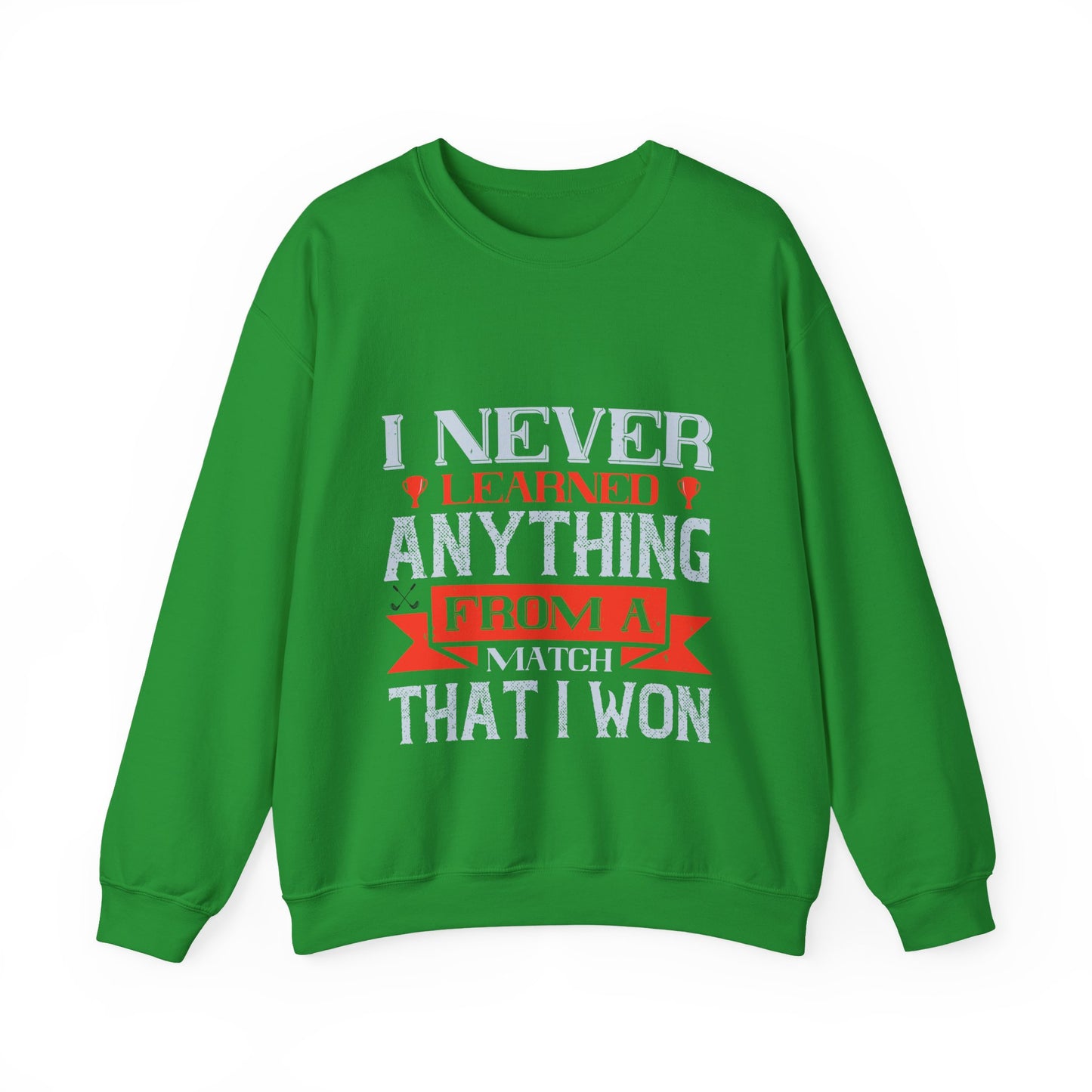 I never learned anything from a match that I won-01 — Unisex Heavy Blend Crewneck (G18000)