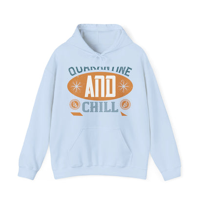 quarantine and chill-011 — Unisex Heavy Blend Hoodie (G18500)