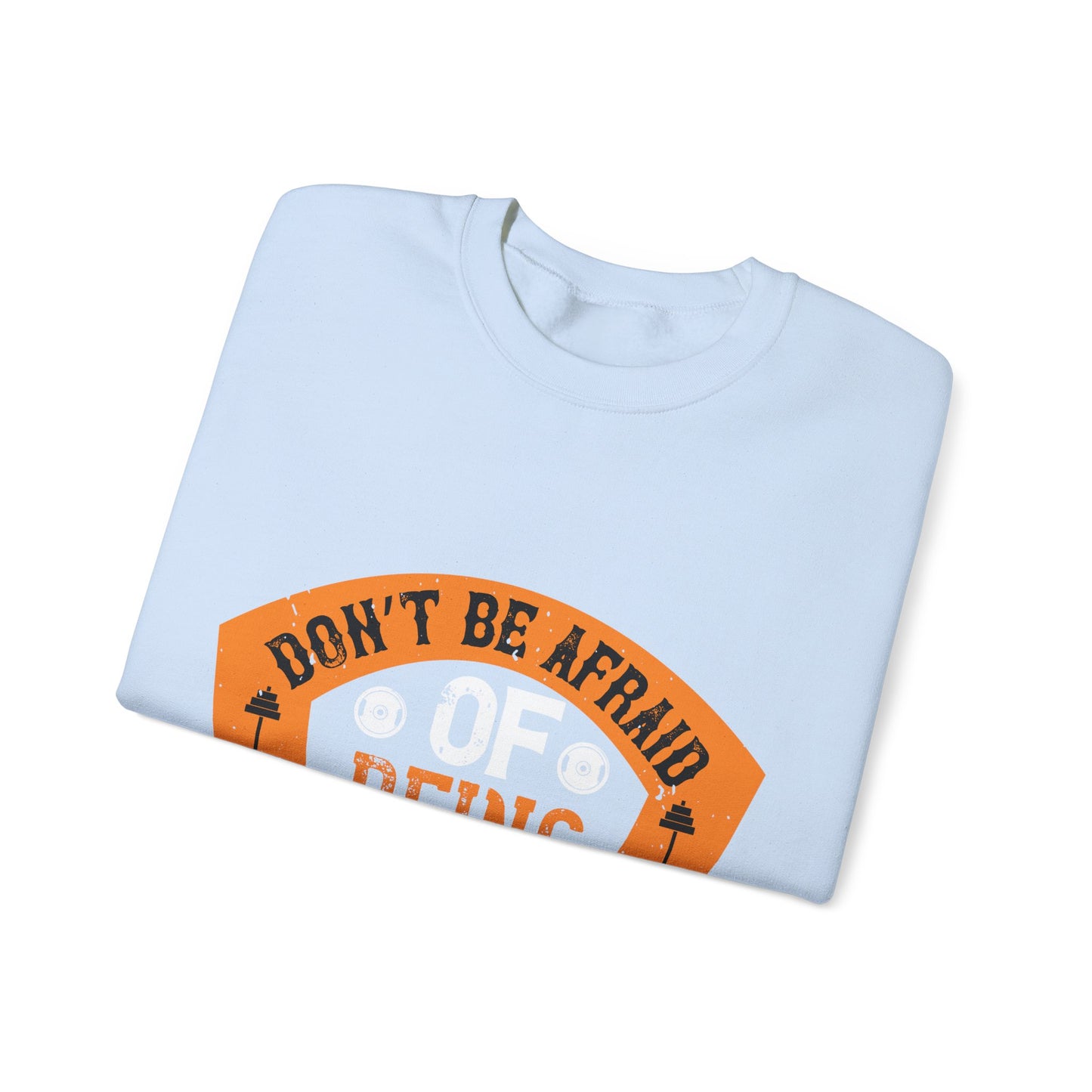 DonΓÇÖt be afraid of being a beginner-01 — Unisex Heavy Blend Crewneck (G18000)