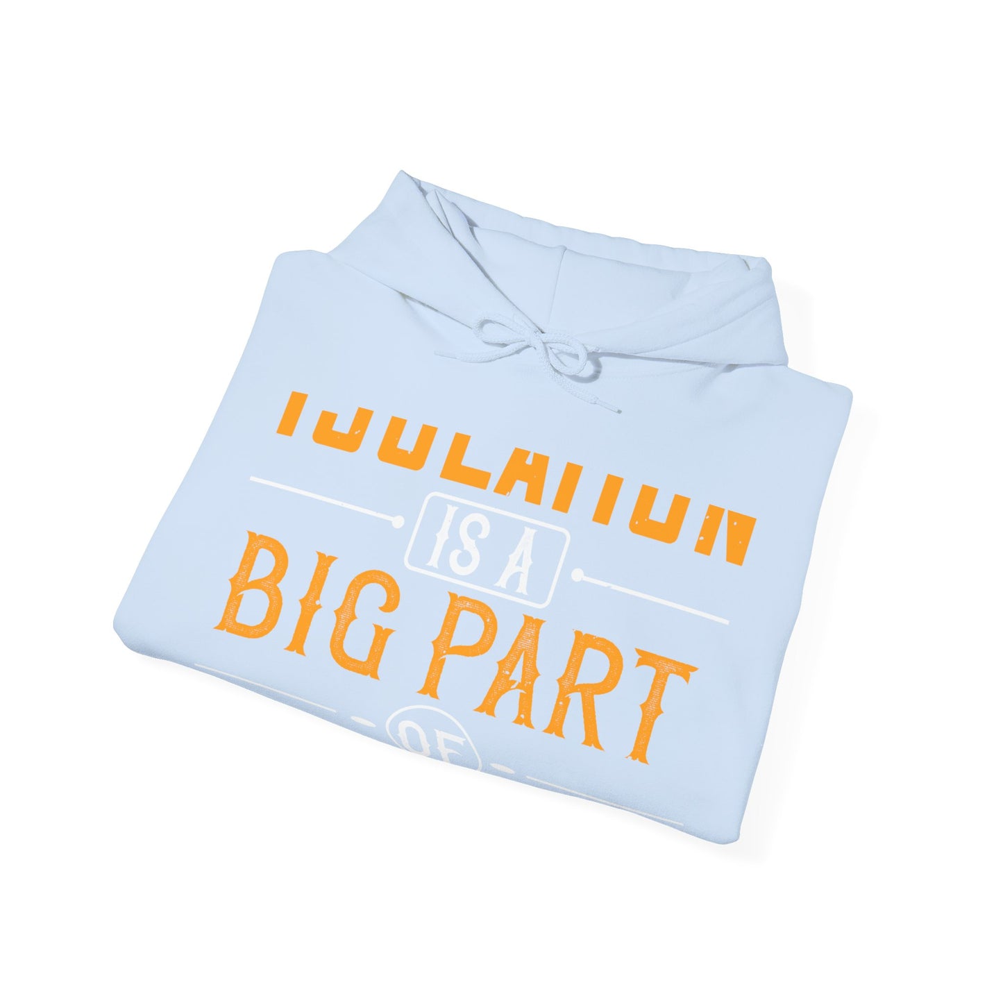 Isolation is a big part of songwriting-01 — Unisex Heavy Blend Hoodie (G18500)