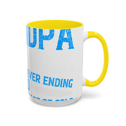 Grandpa has ears that truly listen arms that always hold-01 — Accent Mug 11/15oz