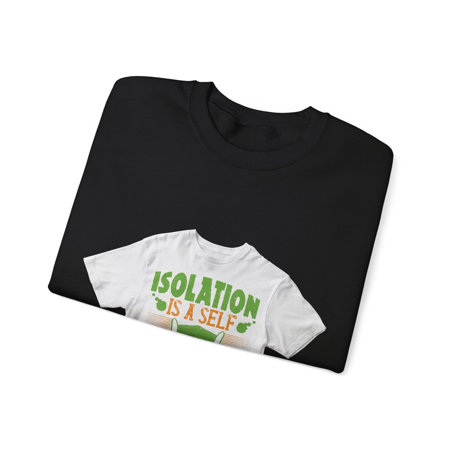 Isolation is a self-defeating dream — Unisex Heavy Blend Crewneck (G18000)