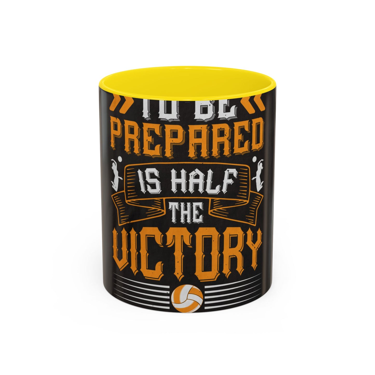 To be prepared is half the victory-0 — Accent Mug 11/15oz