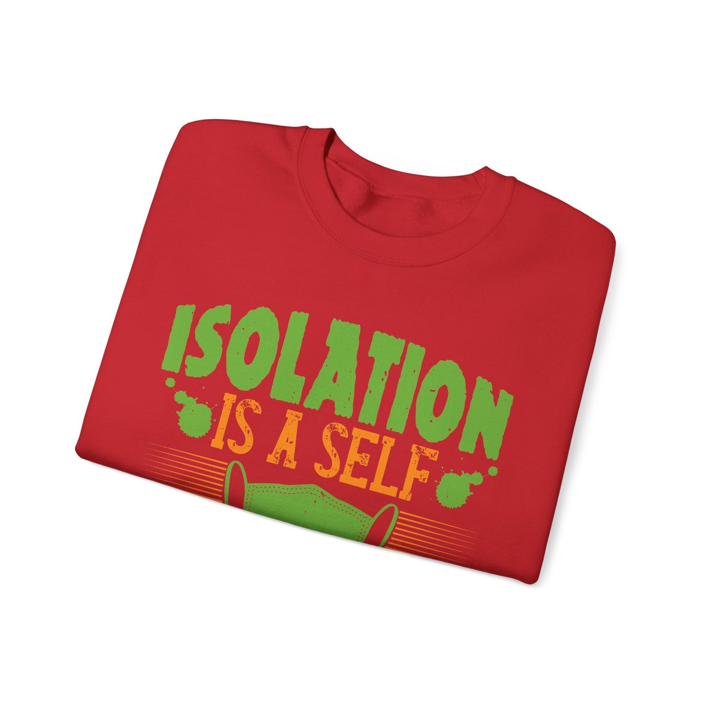 Isolation is a self-defeating dream-01 — Unisex Heavy Blend Crewneck (G18000)