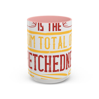 Isolation is the sum total of wretchedness to a man-01 — Accent Mug 11/15oz