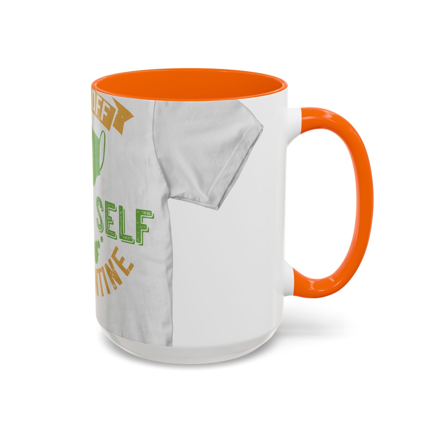 back off i'm on self quarantine — Accent Mug 11/15oz
