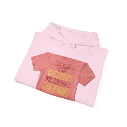 Isolation is the sum total of wretchedness to a man — Unisex Heavy Blend Hoodie (G18500)