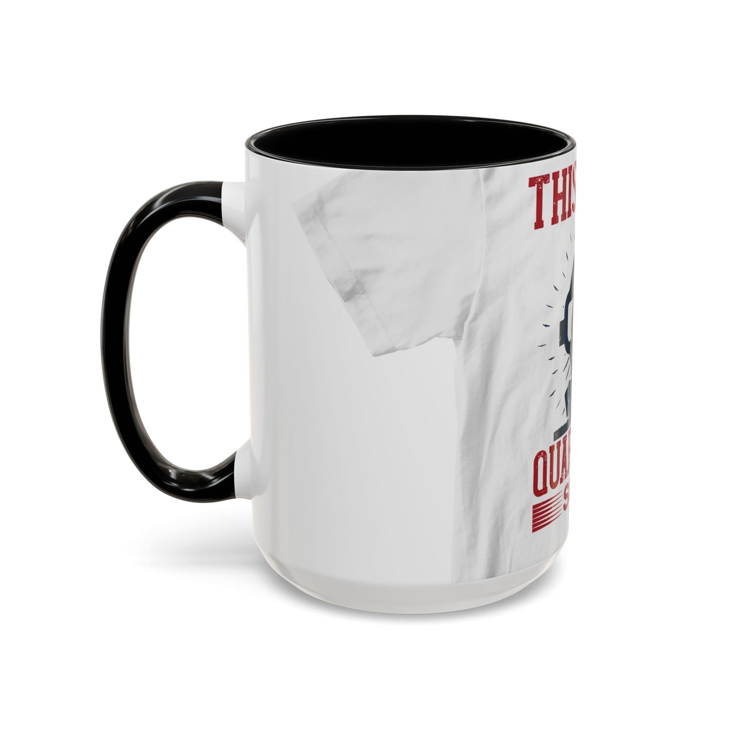 this is my quarantine — Accent Mug 11/15oz
