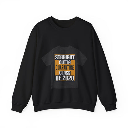 straight outta quarantine class of 2020 — Unisex Heavy Blend Crewneck (G18000)