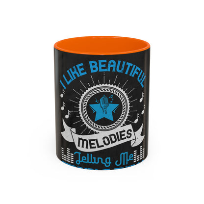 I like beautiful melodies telling me terrible things — Accent Mug 11/15oz
