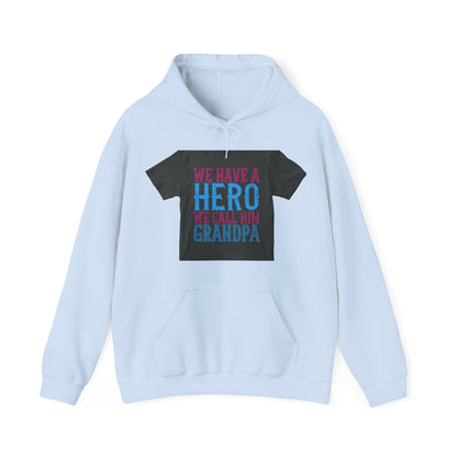 We have a hero, we call him grandpa-02 — Unisex Heavy Blend Hoodie (G18500)