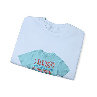 All you introverts in the house, isnΓÇÖt it the best time of our lives — Unisex Heavy Blend Crewneck (G18000)